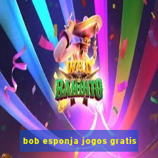 bob esponja jogos gratis